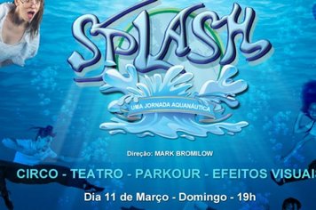 “SPLASH” traz circo, teatro e dança em um show multimídia sobre a importância da água, com única apresentação gratuita na cidade.