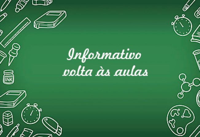 Informativo volta às aulas